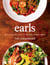 Earls The Cookbook - Eat a Little. Eat a Lot. 110 of Your Favourite Recipes