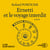 Ernetti et le voyage interdit - Tome 3
