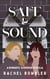 Safe and Sound: A f/f romantic suspense novella