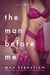 The Man Before Me - The Man Before Me, #1