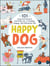 Happy Dog - 101 Easy Enrichment Activities for a Healthy, Happy, Well-Behaved Pup