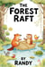 The Forest Raft - Childrens Books, #999