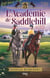 L'Académie de Saddlehill - Tome 03 : Le coeur au galop
