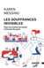 Les souffrances invisibles - Pour une science du travail à l'écoute des gens