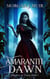 Amaranth Dawn - Daughter of Zyanya, #1