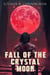 Fall of the Crystal Moon - The Crystalline Dragons Saga, #5