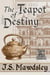 The Teapot Of Destiny - Years of Exile, #4
