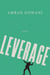 Leverage - A Novel