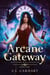 Arcane Gateway - His Name Was Augustin, #1