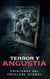 Miedo Terror y Angustia