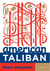American Taliban - A Novel