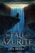 The Fall of Azurite - Realm of Camellia Series, #0.5