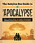 The Babylon Bee Guide to the Apocalypse - How to Survive Every Possible End-Times Scenariofrom Armageddon to Zombie Attack
