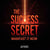 The Secret of Success:Manifest it Now