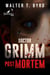 Doctor  Grimm: Post Mortem - 1, #1