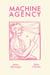 Machine Agency