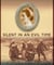 Silent in an Evil Time - The Brave War of Edith Cavell