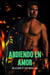 Ardiendo En Amor