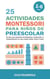 25 Actividades Montessori Para Niños de Preescolar: Un Libro Para Aprender Divirtiéndose Y Desarrollar la Independencia en Casa Desde Bebés Hasta 6 Años - Libros de Actividades Montessori en Casa y en Clase, #5