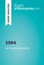 1984 by George Orwell (Book Analysis) - Detailed Summary, Analysis and Reading Guide