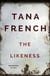 The Likeness - The devastating sequel to IN THE WOODS from the SUNDAY TIMES and NEW YORK TIMES bestseller