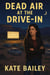 Dead Air At The Drive-in: A Short Cozy Mystery Story