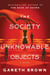 The Society of Unknowable Objects - A Novel