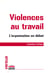 Violences au travail - L'organisation en débat
