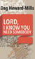 Lord, I Know You Need Somebody