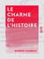 Le Charme de l'histoire - Études diverses