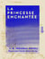 La Princesse enchantée