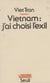 Vietnam - J'ai choisi l'exil