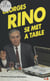 Georges Rino se met à table - Entretiens
