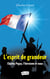 L'esprit de grandeur - Charles Péguy, l'héroïsme et nous