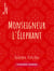 Monseigneur l'Elephant