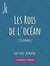 Les Rois de l'océan - L'Olonnais