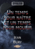 Un temps pour naître et un temps pour mourir