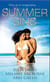 Summer Sins - Bedded, or Wedded? / Willingly Bedded, Forcibly Wedded / The Mediterranean Billionaire's Blackmail Bargain