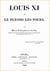 Louis XI et le Plessis-lès-Tours - Biographie détaillée de Louis XI, par deux érudits du 19e siècle