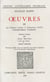 Œuvres III - Les Œuvres latines et françoises, 1610. Correspondance. Testament