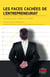 Les faces cachées de l'entrepreneuriat