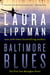 Baltimore Blues - The First Tess Monaghan Novel