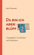 Da bin ich aber blüff - Vergnügliche Geschichten und Anekdoten