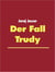 Der Fall Trudy