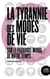 La tyrannie des modes de vieSur le paradoxe moral de notre temps