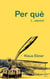 Per què - (...escric)