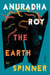 The Earthspinner - A Novel
