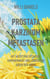 Prostata Karzinom Metastasen - Mit Akzeptanz, Resilienz, Empowerment und Löwenzahn gegen den Krebs