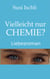 Vielleicht nur CHEMIE - Liebesroman