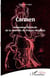 Carmen - Adaptation théâtrale de la nouvelle de Prosper Mérimée